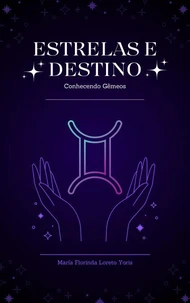 Estrelas e Destino: Conhecendo Gêmeos