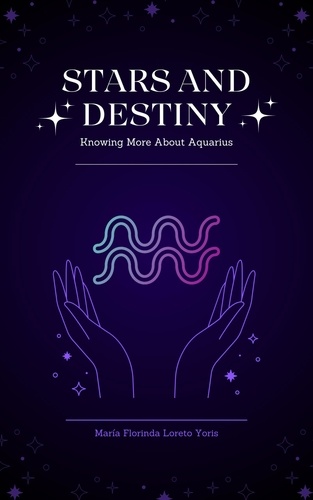  Maria Florinda Loreto Yoris - Stars and Destiny: Knowing More about Aquarius - Stars and Destiny, #12.