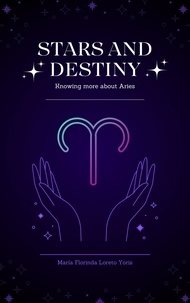  Maria Florinda Loreto Yoris - Stars and Destiny: Knowing more about Aries - Stars and Destiny, #2.