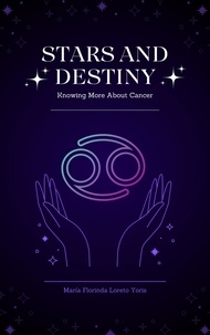  Maria Florinda Loreto Yoris - Stars and Destiny: Knowing More about Cancer - Stars and Destiny, #4.