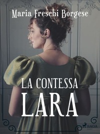Maria Freschi Borgese - La contessa Lara.