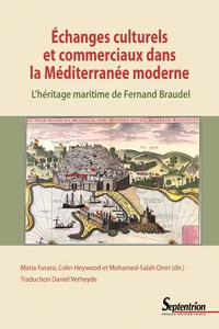 Echanges culturels et commerciaux dans la Méditerranée moderne