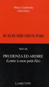 Je suis née deux fois