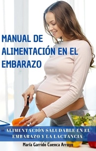 Télécharger gratuitement des livres google epub Manual de alimentación en el embarazo en francais
