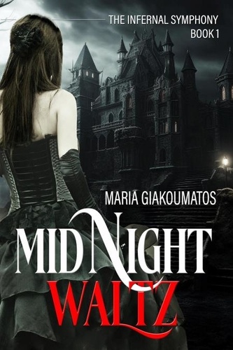  Maria Giakoumatos - Midnight Waltz - The Infernal Symphony, #1.