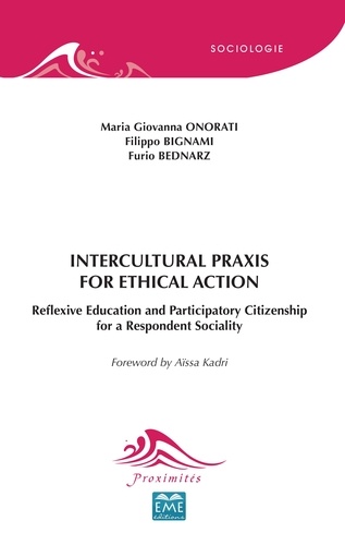Intercultural Praxis for Ethical Action. Reflexive Education and Participatory Citizenship for a Respondent Sociality
