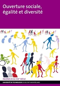 Maria Giuseppina Bruna - Ouverture sociale, égalité et diversité - Actes enrichis des Rencontres égalité des chances 2011 de l'UTBM.