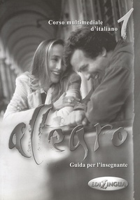 Maria Gloria Tommasini - Allegro 1 - Guida per l'insegnante.