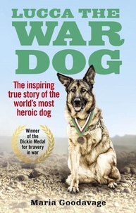 Maria Goodavage - Lucca the War Dog.
