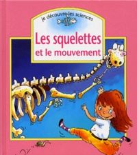 Maria Gordon - Les Squelettes Et Le Mouvement.