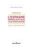 Maria Goulemot Maeso - Histoire de l'Espagne démocratique contemporaine - Socialistes et droite libérale au pouvoir.