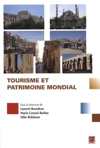 Maria Gravari-Barbas et Laurent Bourdeau - Tourisme et patrimoine mondial.