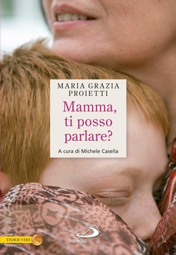 Maria Grazia Proietti et Michele Casella - Mamma, ti posso parlare?.