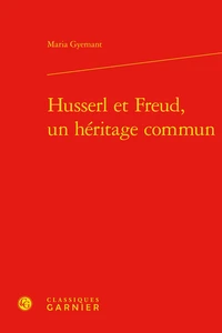 Husserl et Freud, un héritage commun