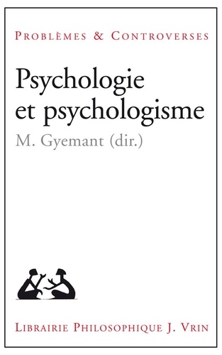 Maria Gyemant - Psychologie et psychologisme.