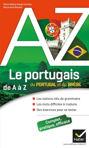 Le portugais du Portugal et du Brésil de A à Z. Grammaire, conjugaison et difficultés