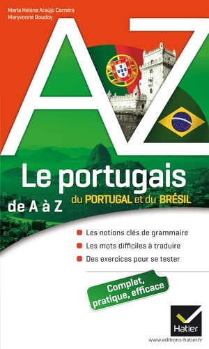 Maria Helena Araujo Carreira et Maryvonne Boudoy - Le portugais du Portugal et du Brésil de A à Z.