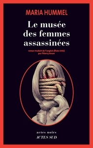 Maria Hummel - Le Musée des femmes assassinées.