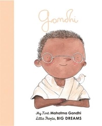 María Isabel Sánchez Vegara - My First Mahatma Gandhi (Board Book).