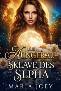 Die Jungfrau-Sklave Des Alpha