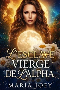 L'esclave vierge de l'Alpha