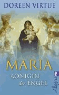 Maria - Königin der Engel