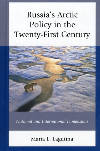 Russia's Arctic Policy in the Twenty-First Century. National and International Dimensions