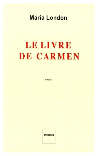 Maria London - Le livre de Carmen.