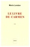 Maria London - Le livre de Carmen.