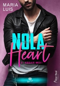 Maria Luis - NOLA Heart 2 : Essaie-moi! - Nola Heart - T02.