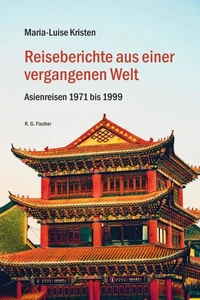 Reiseberichte aus einer  vergangenen Welt