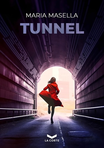Maria Masella - Tunnel.