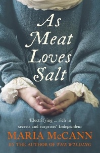 Maria McCann - As Meat Loves Salt.