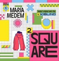 María Medem - Square² Season 1 : Chapter 1.