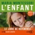 Maria Montessori - L'enfant.