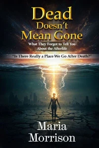 Dead Doesn’t Mean Gone