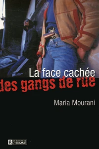 La face cachée des gangs de rue