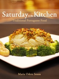  Maria Odete Sousa - Saturday in the Kitchen: Traditional Portuguese Food.