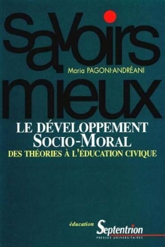 Le Developpement Socio-Moral. Des Theories A L'Education Civique