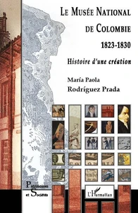 Le Musée national de Colombie (1823-1830)