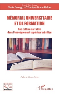 Gaston Pineau et Maria Passeggi - Mémorial universitaire et de formation - Une culture narrative dans l’enseignement supérieur brésilien.