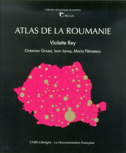 Maria Patroescu et Violette Rey - Atlas De La Roumanie.