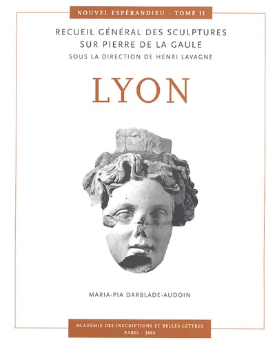 Maria-Pia Darblade-Audoin - Lyon - Recueil général des sculptures sur pierre de la Gaule.