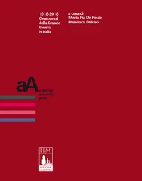 1918-2018. Cento anni della Grande Guerra in Italia