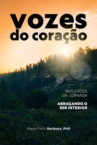 Vozes do Coração Reflexões da Jornada Abraçando o Ser Interior