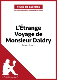 Maria Puerto Gomez - L'étrange voyage de Monsieur Daldry de Marc Levy - Fiche de lecture.