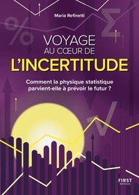 Ebook dictionnaire français téléchargement gratuit Voyage au coeur de l'incertitude  - Comment la physique statistique parvient-elle à prévoir le futur ? FB2 RTF CHM