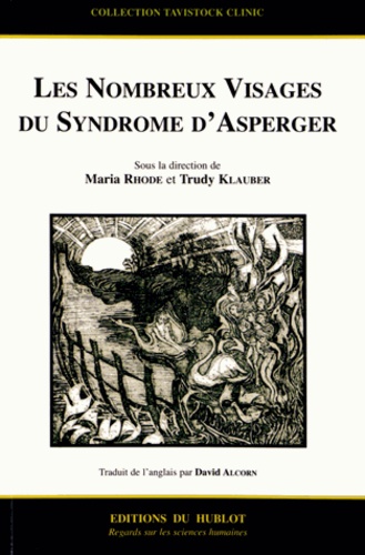 Maria Rhode et Trudy Klauber - Les nombreux visages du syndrôme d'Asperger.