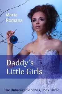  Maria Romana - Daddy's Little Girls - Unbreakable, #3.