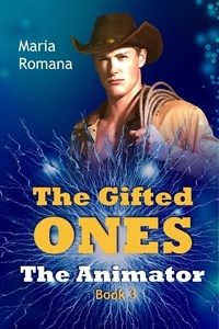  Maria Romana - The Gifted Ones: The Animator (Book 3) - The Gifted Ones, #3.